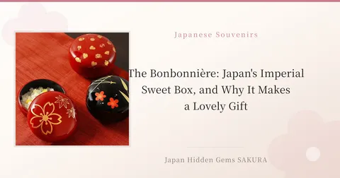 The Bonbonnière: Japan's Imperial Sweet Box, and Why It Makes a Lovely Gift